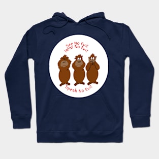 Monkeys See No Evil, Hear No Evil, Speak No Evil Hoodie